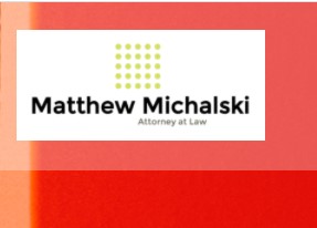 Business logo of Matthew Michalski, Attorney at Law