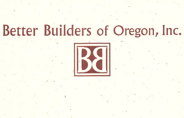 Better Builders of Oregon, Inc