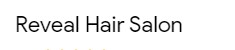 Company logo of Reveal Hair Salon