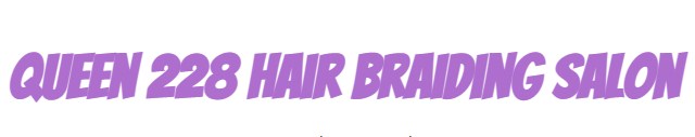 Company logo of Queen 228 Hair Braiding Salon