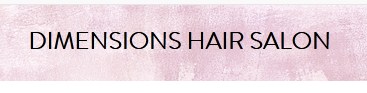 Company logo of Dimensions Hair Salon