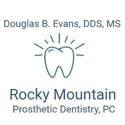 Company logo of Douglas B. Evans, DDS, MS Rocky Mountain Prosthetic Dentistry, PC