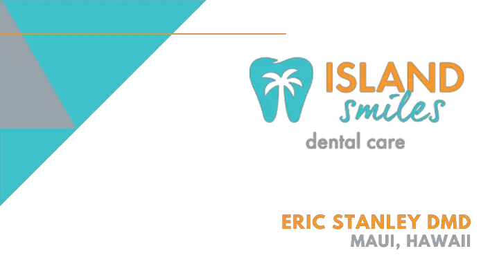 Island Smiles Dental Care: Eric Stanley DMD