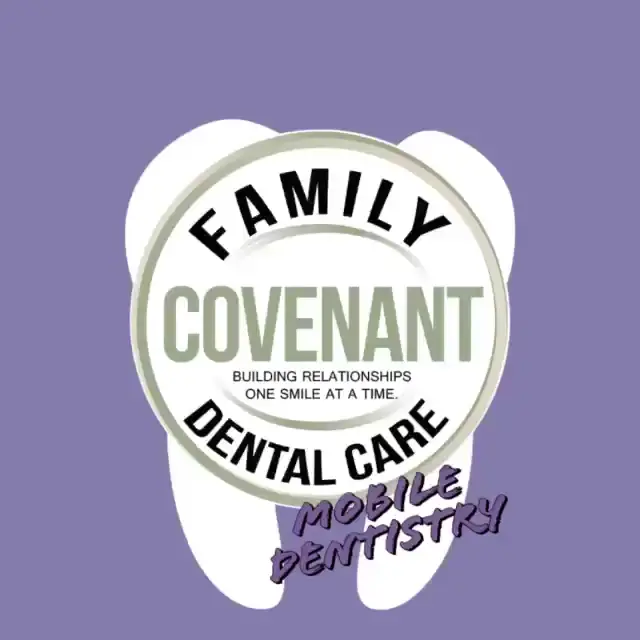 Covenant Family Dental Care - Mobile Dentistry