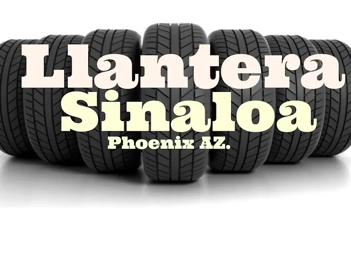 Llantera Sinaloa New Tires Phoenix