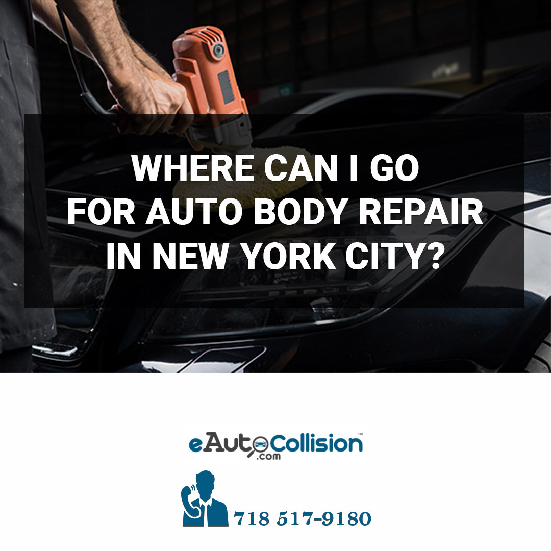 Where Can I Go for Auto Body Repair in New York City