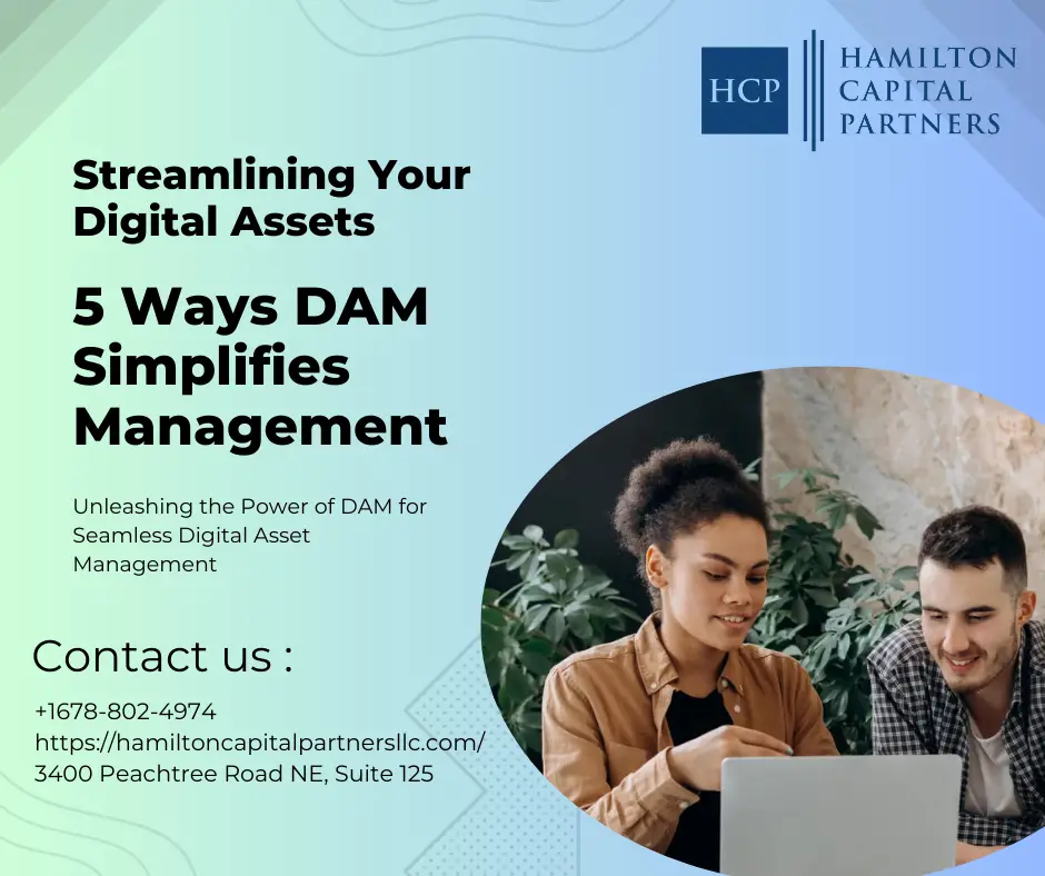 Streamlining Digital Asset Management 5 Ways DAM Simplifies Your Asset Organization